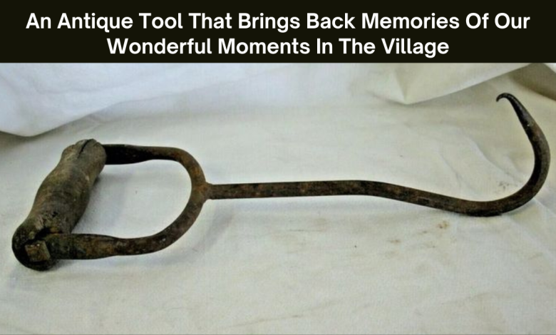 An Antique Tool That Brings Back Memories Of Our Wonderful Moments In The Village