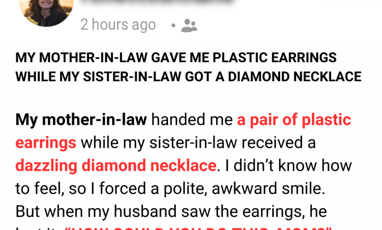 My Mother In Law Gave Me A Pair Of Plastic Earrings While My Sister In Law Received A Stunning Diamond Necklace e1726280734958