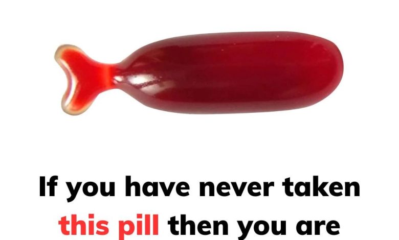 If Youve Never Taken This Pill Y